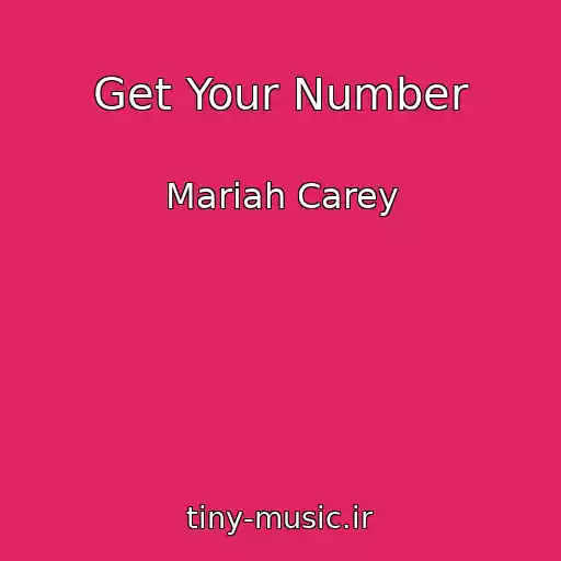 کاور آهنگ Get Your Number از Mariah Carey