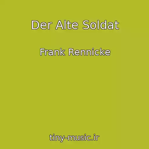 کاور آهنگ Der Alte Soldat از Frank Rennicke