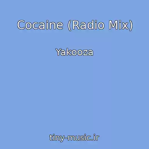 کاور آهنگ Cocaine (Radio Mix) از Yakooza