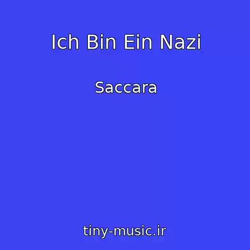کاور آهنگ Ich Bin Ein Nazi از Saccara