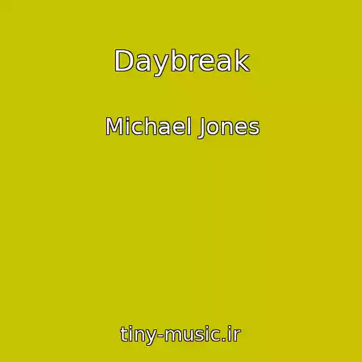 کاور آهنگ Daybreak از Michael Jones