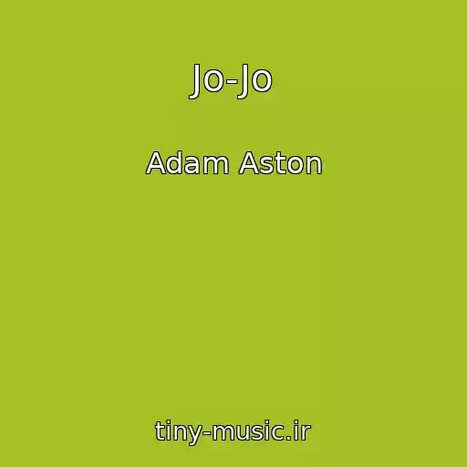 کاور آهنگ Jo-Jo از Adam Aston