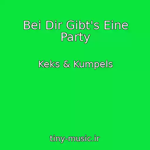 کاور آهنگ Bei Dir Gibt's Eine Party از Keks & Kumpels
