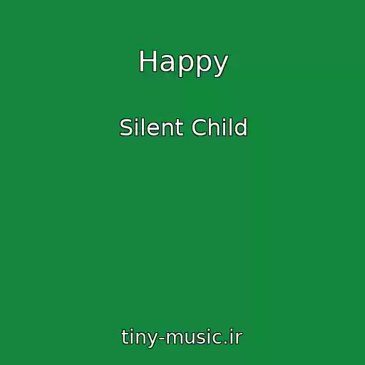کاور آهنگ Happy از Silent Child