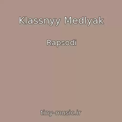 کاور آهنگ Klassnyy Medlyak از Rapsodi