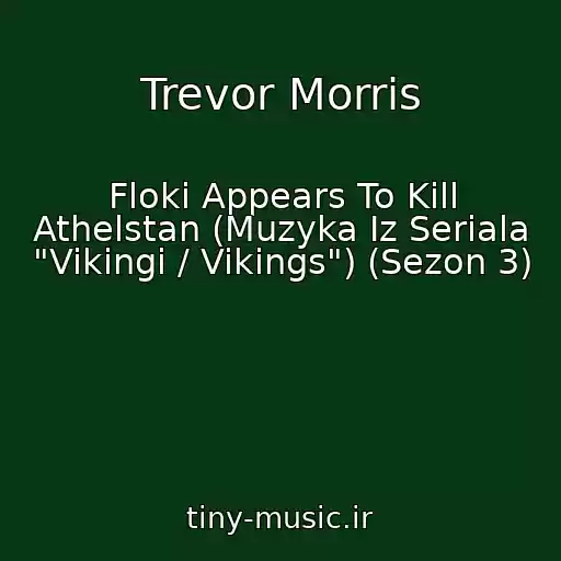کاور آهنگ Trevor Morris از Floki Appears To Kill Athelstan (Muzyka Iz Seriala "Vikingi / Vikings") (Sezon 3)