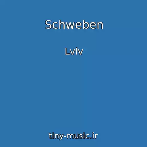 کاور آهنگ Schweben از Lvlv