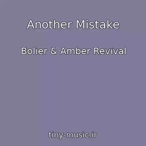 کاور آهنگ Another Mistake از Bolier & Amber Revival