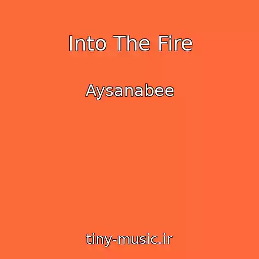 کاور آهنگ Into The Fire از Aysanabee