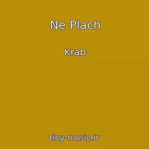 کاور آهنگ Ne Plach از Krab