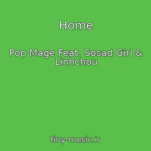 کاور آهنگ Home از Pop Mage Feat. Sosad Girl & Linhchou
