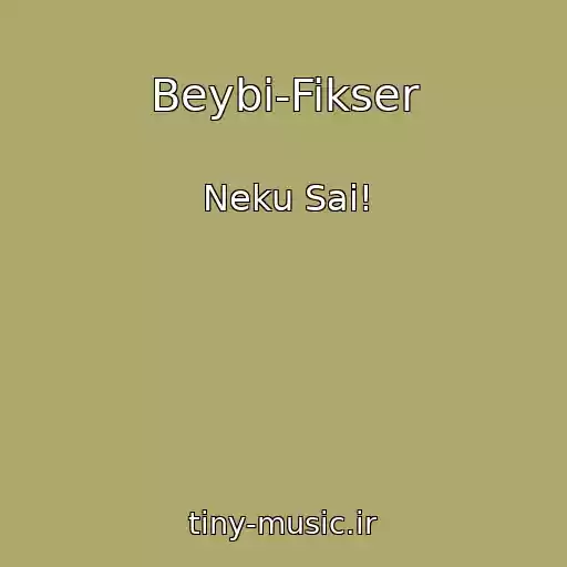 کاور آهنگ Beybi-Fikser از Neku Sai!