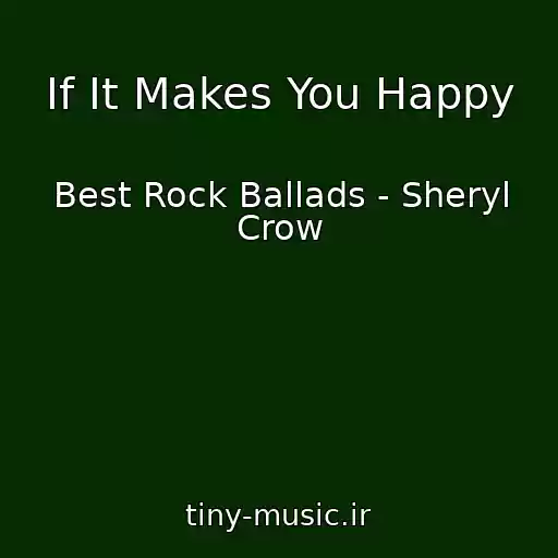 کاور آهنگ If It Makes You Happy از Best Rock Ballads - Sheryl Crow