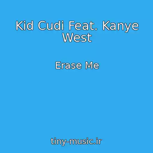 کاور آهنگ Kid Cudi Feat. Kanye West از Erase Me