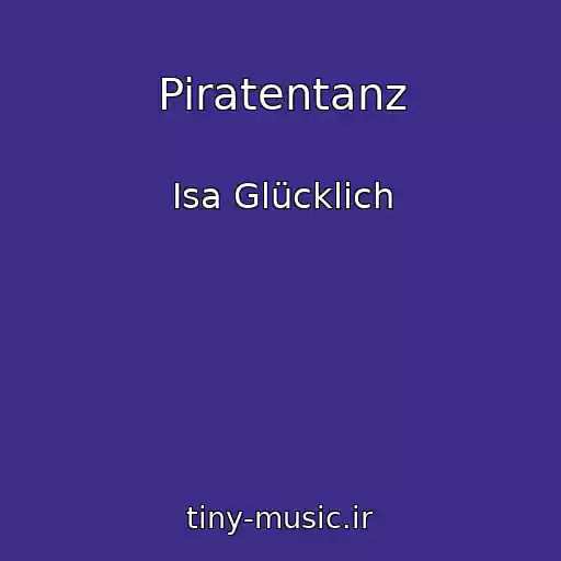 کاور آهنگ Piratentanz از Isa Glücklich