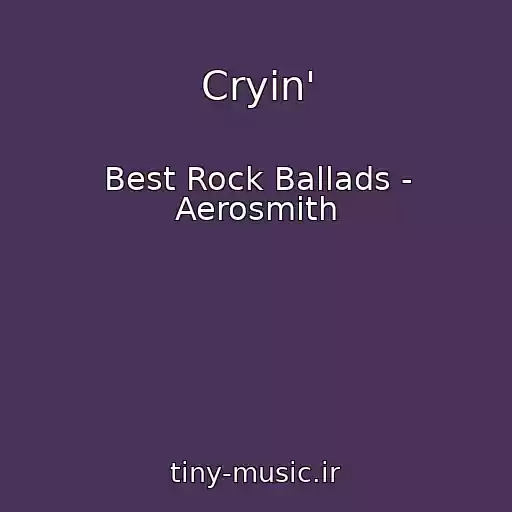 کاور آهنگ Cryin' از Best Rock Ballads - Aerosmith