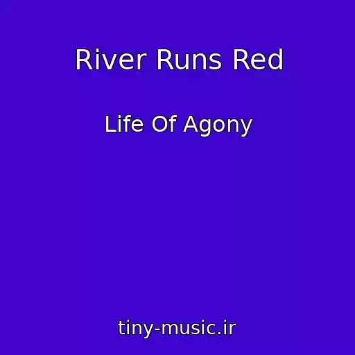 کاور آهنگ River Runs Red از Life Of Agony