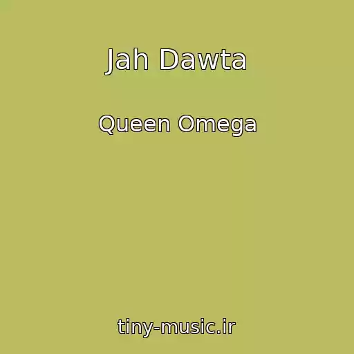 کاور آهنگ Jah Dawta از Queen Omega