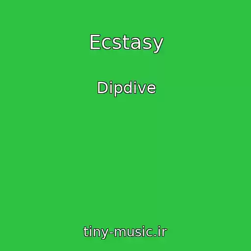 کاور آهنگ Ecstasy از Dipdive