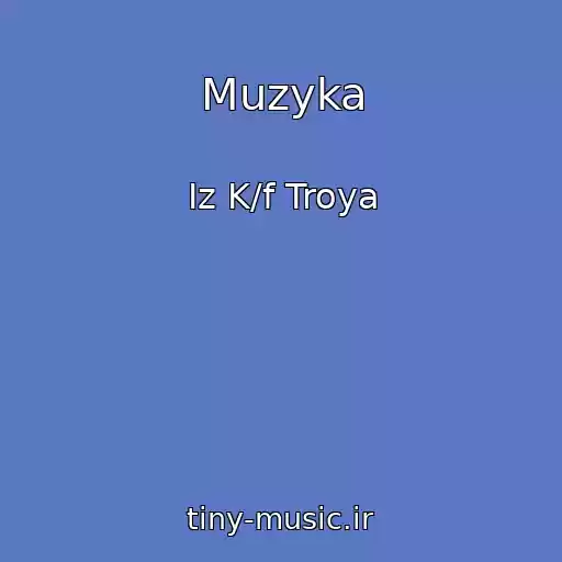 کاور آهنگ Muzyka از Iz K/f Troya
