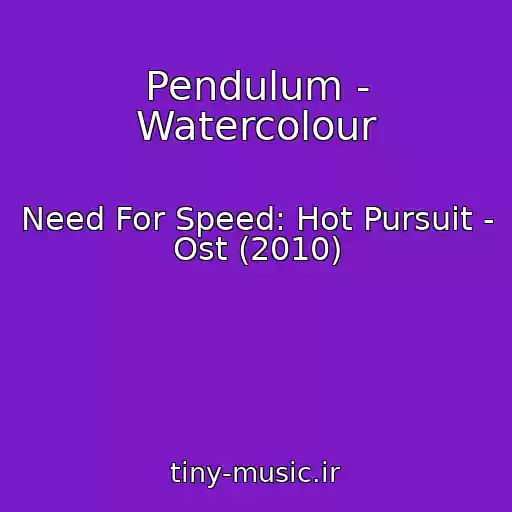 کاور آهنگ Pendulum - Watercolour از Need For Speed: Hot Pursuit - Ost (2010)