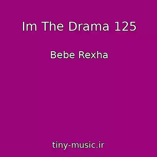 کاور آهنگ Im The Drama 125 از Bebe Rexha
