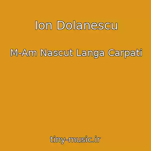 کاور آهنگ Ion Dolanescu از M-Am Nascut Langa Carpati