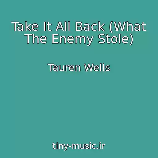 کاور آهنگ Take It All Back (What The Enemy Stole) از Tauren Wells