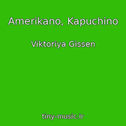 کاور آهنگ Amerikano, Kapuchino از Viktoriya Gissen