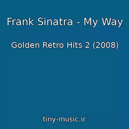 کاور آهنگ Frank Sinatra - My Way از Golden Retro Hits 2 (2008)