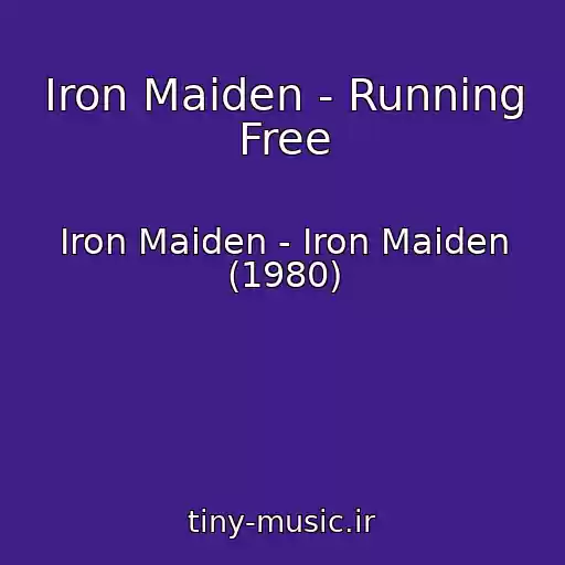 کاور آهنگ Iron Maiden - Running Free از Iron Maiden - Iron Maiden (1980)