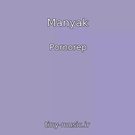 کاور آهنگ Manyak از Pornorep