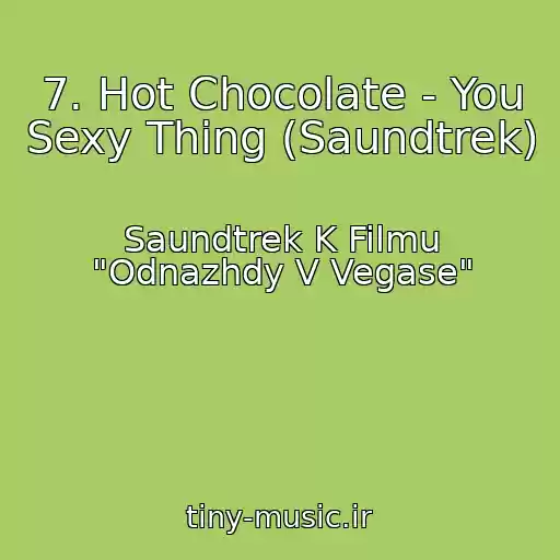 کاور آهنگ 7. Hot Chocolate - You Sexy Thing (Saundtrek) از Saundtrek K Filmu "Odnazhdy V Vegase"