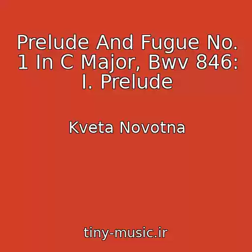 کاور آهنگ Prelude And Fugue No. 1 In C Major, Bwv 846: I. Prelude از Kveta Novotna