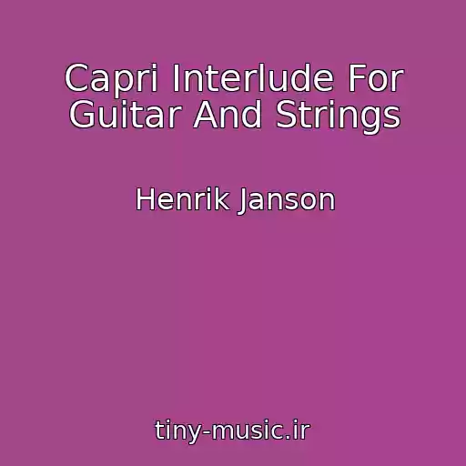 کاور آهنگ Capri Interlude For Guitar And Strings از Henrik Janson