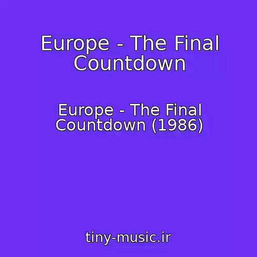 کاور آهنگ Europe - The Final Countdown از Europe - The Final Countdown (1986)