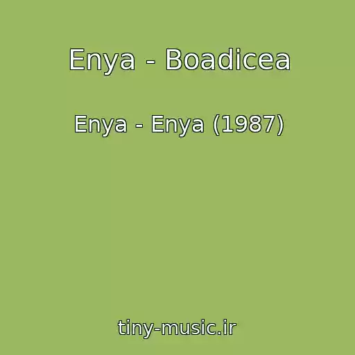 کاور آهنگ Enya - Boadicea از Enya - Enya (1987)