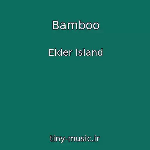 کاور آهنگ Bamboo از Elder Island