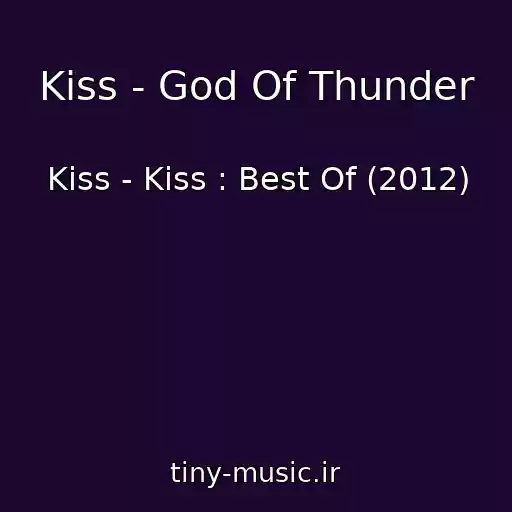 کاور آهنگ Kiss - God Of Thunder از Kiss - Kiss : Best Of (2012)
