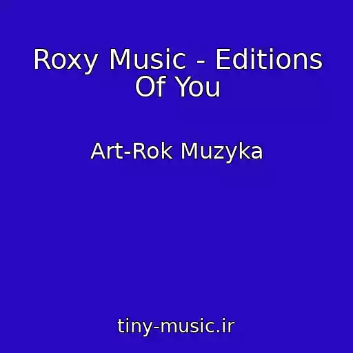 کاور آهنگ Roxy Music - Editions Of You از Art-Rok Muzyka