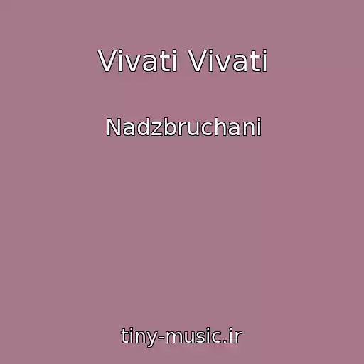 کاور آهنگ Vіvati Vіvati از Nadzbruchani