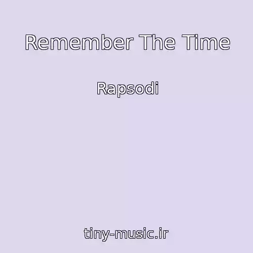 کاور آهنگ Remember The Time از Rapsodi