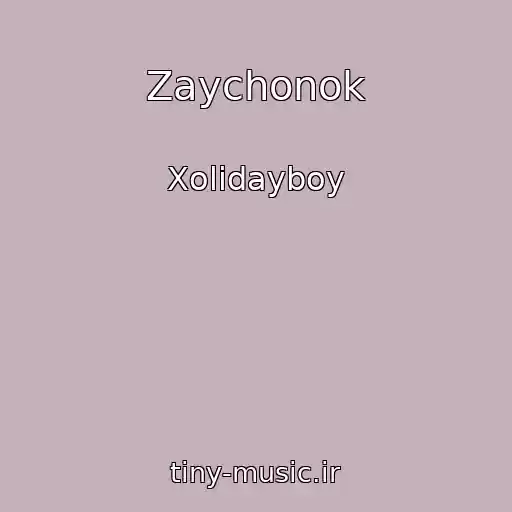 کاور آهنگ Zaychonok از Xolidayboy