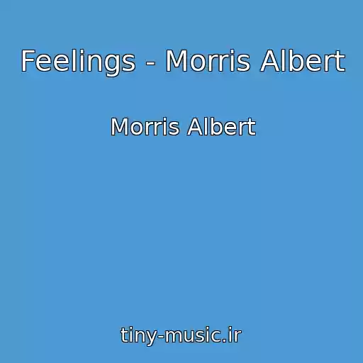 کاور آهنگ Feelings - Morris Albert از Morris Albert