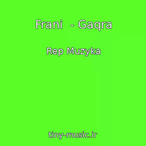 کاور آهنگ Frani  - Gaqra از Rep Muzyka