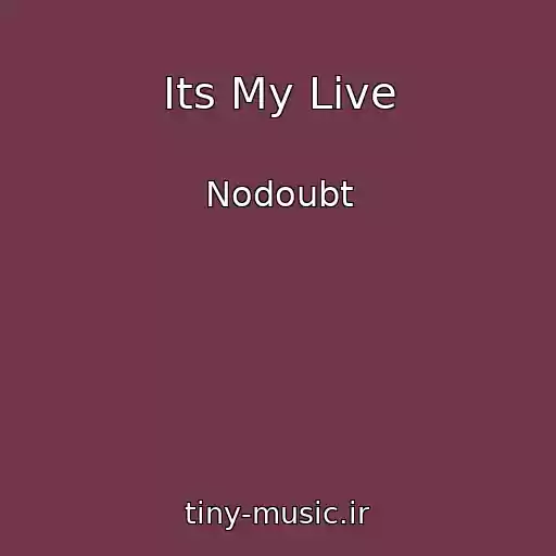 کاور آهنگ Its My Live از Nodoubt