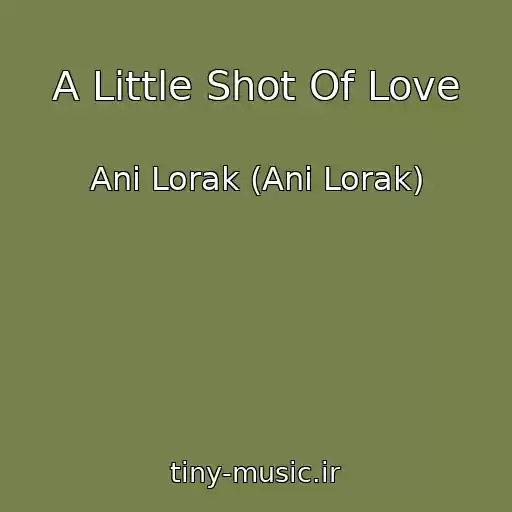 کاور آهنگ A Little Shot Of Love از Ani Lorak (Ani Lorak)