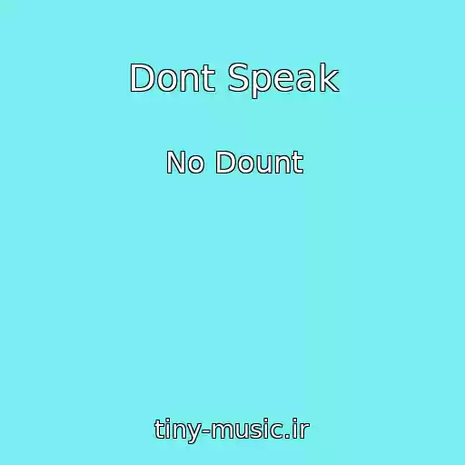 کاور آهنگ Dont Speak از No Dount