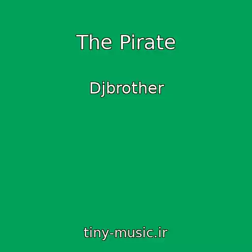 کاور آهنگ The Pirate از Djbrother
