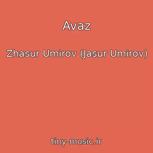 کاور آهنگ Avaz از Zhasur Umirov (Jasur Umirov)